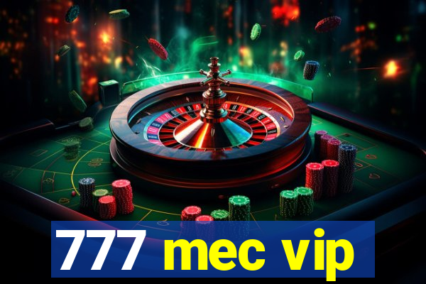 777 mec vip